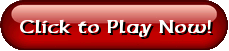 Click to Play Now